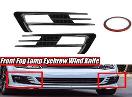 Foto van Auto motor accessoires car glossy black front fog lamp eyebrow wind knife cover trim for golf mk7 20