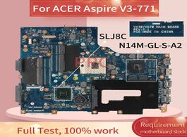 Foto van Computer rev.2.1 for acer aspire v3 771g laptop motherboard va70 vg70 slj8c n14m gl s a2 ddr3 mainbo
