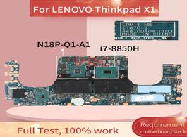 Foto van Computer for lenovo thinkpad x1 i7 8850h laptop motherboard 17870 1 sr3yz n18p q1 a1 ddr4 notebook m